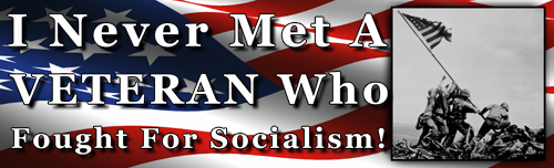 I Never Met A Veteran Who Fought For Socialism! Bumper Sticker.